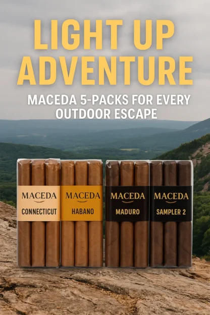 Maceda Signature 5-Pack Sampler cigars displayed on a mountain cliff with a scenic forest and sky background, promoting the slogan 'Light Up Adventure – Maceda 5-Packs for Every Outdoor Escape.